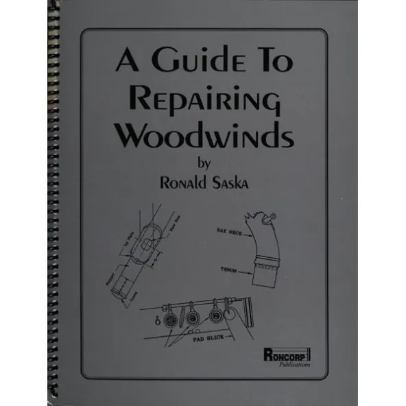 a guide to repairing woodwinds